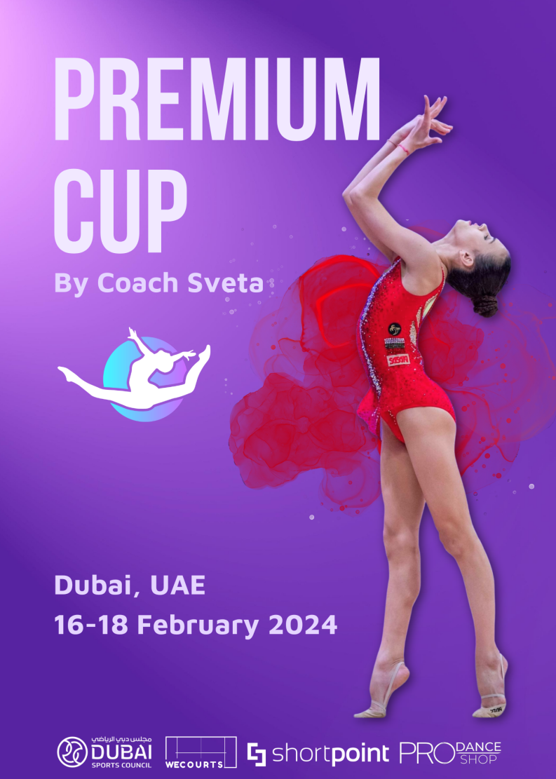В Дубае с 16 по 18 февраля 2024 года пройдет «RG Premium Cup» по художественной гимнастике под руководством тренера SVETA COACH.